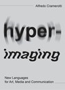 Hyper-imaging - Alfredo Cramerotti - 9781835953723