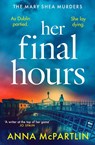 Her Final Hours - Anna McPartlin - 9781835982488