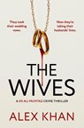 The Wives - Alex Khan - 9781835983973