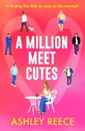 A Million Meet Cutes - Ashley Reece - 9781835984338