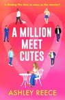 A Million Meet Cutes - Ashley Reece - 9781835984338