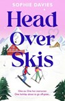 Head Over Skis - Sophie Davies - 9781835986509