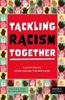 Tackling Racism Together - A. M. Dassu ; Show Racism the Red Card - 9781836008101