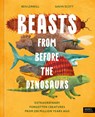 Beasts From Before the Dinosaurs - Ben Lerwill - 9781836009450