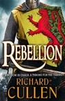 Rebellion - Richard Cullen - 9781836033547