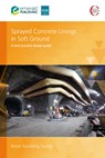 Sprayed Concrete Linings in Soft Ground - UK British Tunnelling Society - 9781836086932