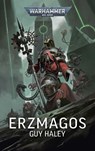 Warhammer 40.000 - Erzmagos - Guy Haley - 9781836093497