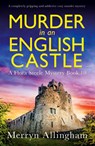 Murder in an English Castle - Merryn Allingham - 9781836181811