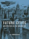 Future Cities - Paul Dobraszczyk - 9781836390244
