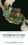 Platforms and the Planet - Salla-Maaria (University of Helsinki Laaksonen ; Mervi (University of Helsinki Pantti ; Olga (University of Helsinki Dovbysh - 9781836621737