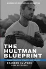 The Hultman Blueprint - Brandon Hultman ; Lana Antonova - 9781836711186