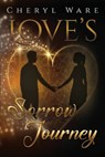 Love's Sorrow Journey - Cheryl Ware - 9781836711223