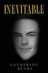 Inevitable - Catherine Blake - 9781836712251