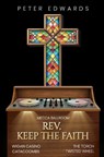 Rev, Keep the Faith - Peter Edwards - 9781836716242