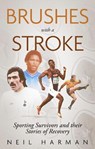 Brushes with a Stroke - Neil Harman - 9781836801474