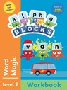 Alphablocks Word Magic (Orange Level Workbook) - Alphablocks - 9781836891994