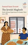 The Jewish Maghreb - Samuel Sami Everett - 9781836954491