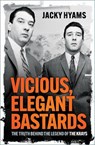 Vicious, Elegant Bastards - Jacky Hyams - 9781837053148