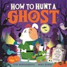 How to Hunt a Ghost - Evie Winterwood - 9781837250585