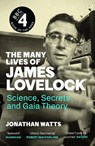 The Many Lives of James Lovelock - Jonathan Watts - 9781837260874