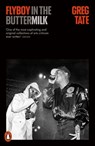 Flyboy in the Buttermilk - Greg Tate - 9781837314034