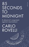 85 Seconds to Midnight - Carlo Rovelli - 9781837315574