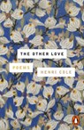 The Other Love - Henri Cole - 9781837316106