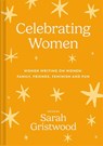 Celebrating Women - Sarah Gristwood - 9781837330041