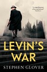 Levin's War - Stephen Glover - 9781837360819