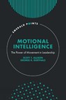 Motional Intelligence - Scott T. (University of Richmond Allison ; George R. (University of Richmond Goethals - 9781837420629