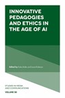 Innovative Pedagogies and Ethics in the Age of AI - Katia (Santa Clara University Moles ; Laura (Santa Clara University Robinson - 9781837429776