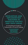 Developing and Implementing Teaching in Sensitive Subject and Topic Areas - William McGovern ; Aidan (Leeds trinity University Gillespie ; Toby (Northumbria University Brandon - 9781837531271