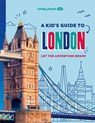Towler, P: Lonely Planet Kids a Kid's Guide to London - Paige Towler - 9781837585304