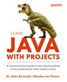 Learn Java with Projects - Seán Kennedy ; Maaike van Putten - 9781837637188