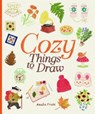 Cozy Things to Draw -  - 9781837760978