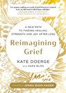 Reimagining Grief - Kate Doerge - 9781837826742