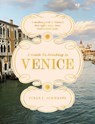 A Guide to Drinking in Venice - Susan L. Schwartz - 9781837836499
