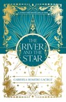 The River and the Star - Gabriela Romero Lacruz - 9781837840816