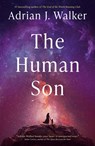 The Human Son - Adrian J Walker - 9781837863402