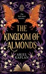 The Kingdom of Almonds - Ariel Kaplan - 9781837866373
