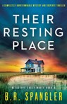 Their Resting Place - B. R. Spangler - 9781837901159