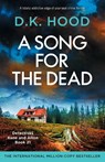 A Song for the Dead - D. K. Hood - 9781837905096