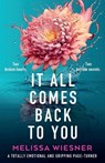 Wiesner, M: It All Comes Back to You - Melissa Wiesner - 9781837908202