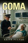 Coma - Keith Pulver - 9781837948130