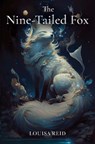 The Nine-Tailed Fox - Louisa Reid - 9781837949427