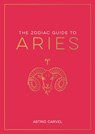 The Zodiac Guide to Aries - Astrid Carvel - 9781837990146