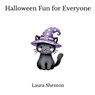 Halloween Fun for Everyone - Laura Shenton - 9781838018696