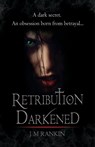 Retribution Darkened - J. M. Rankin - 9781838071127
