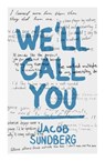 We'll Call You - Jacob Sundberg - 9781838074227