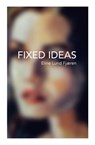 Fixed Ideas - Eline Lund Fjæren - 9781838074241